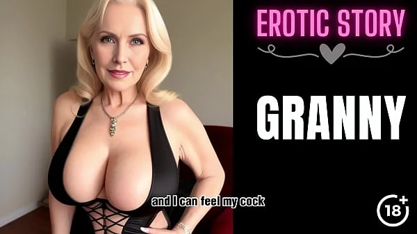 [GRANNY Story] Loving Step Grandmother Part 1