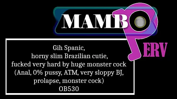 Gih Spanic, horny slim Brazilian cutie, fucked very hard by huge monster cock (Anal, 0% pussy, ATM, very sloppy BJ, prolapse, saliva, monster cock, monster ball's deep) OB530