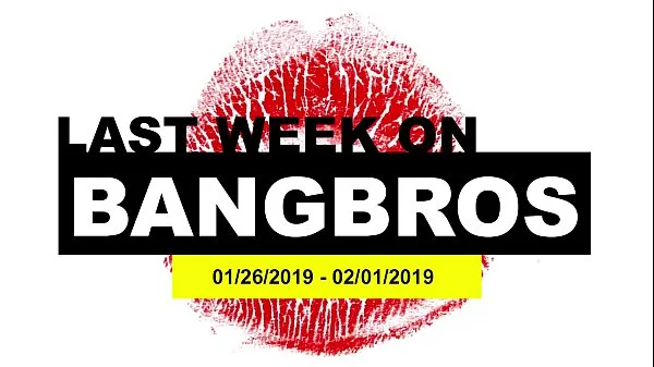 Last Week On BANGBROS.COM: 01/26/2019 - 02/01/2019