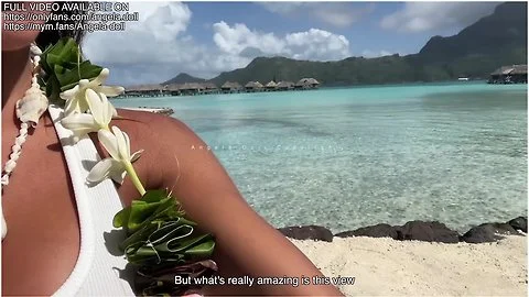 Angela Doll - French Vlog Luxury Slut Gets Fucked While Traveling Bora Bora French Polynesia